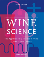 Wine Science - The Application of Science in Winemaking (Goode Jamie)(Pevná vazba)