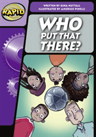 Rapid Phonics Step 3: Who Put That There? (Fiction) (Nuttall Gina)(Paperback / softback)