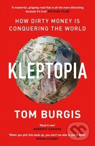 Kleptopia - Tom Burgis