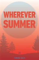 Wherever it is Summer (Bach Tamara)(Paperback)