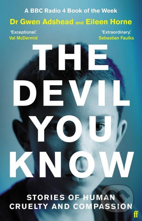 The Devil You Know - Gwen Adshead, Eileen Horne