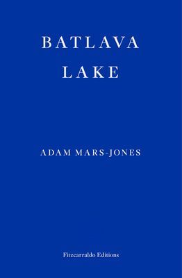 Batlava Lake (Mars-Jones Adam)(Paperback / softback)