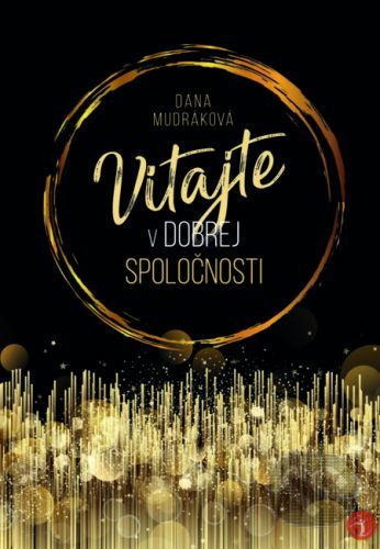 Vitajte v dobrej spoločnosti - Dana Mudráková