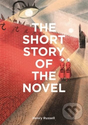 The Short Story of the Novel - Henry Russell