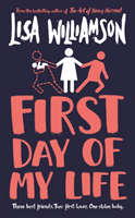 First Day of My Life (Williamson Lisa)(Paperback / softback)