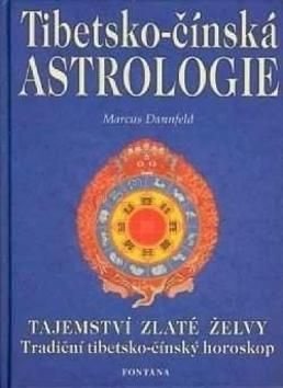 Tibetsko-čínská astrologie - Marcus Danfeld