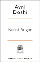Burnt Sugar - Shortlisted for the Booker Prize 2020 (Doshi Avni)(Paperback / softback)