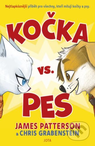 Kočka vs. pes - James Patterson, Chris Grabenstein