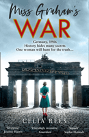 Miss Graham's War (Rees Celia)(Paperback / softback)