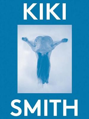 Kiki Smith: 2000 Words(Paperback / softback)