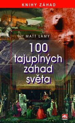 100 tajuplných záhad světa - Lamy Matt - e-kniha