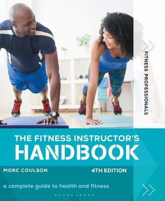 Fitness Instructor's Handbook 4th edition (Coulson Morc)(Paperback / softback)