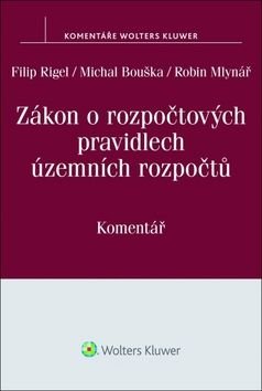 Zákon o rozpočtových pravidlech územních rozpočtů - Filip Rigel, Michal Bouška, Robin Mlynář