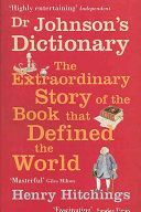Dr. Johnson's Dictionary - The Book That Defined the World (Hitchings Henry)(Paperback)