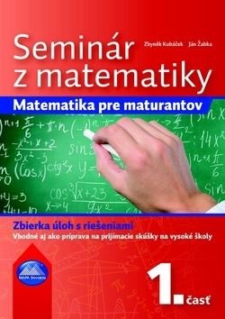 Seminár z matematiky - Zbyněk Kubáček, Ján Žabka