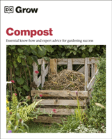 Grow Compost - Essential Know-how and Expert Advice for Gardening Success (Allaway Zia)(Paperback / softback)