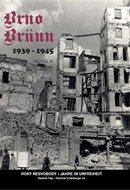 Brno-Brünn 1939-1945 - Roky nesvobody III. / Jahr in unfreiheit III. (ČJ, NJ) - Vladimír a kolektiv Filip