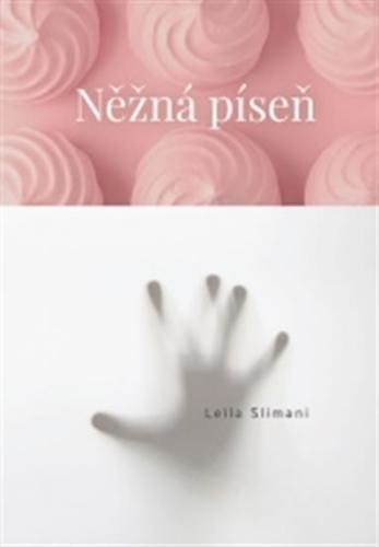 Něžná píseň - Slimani Leila