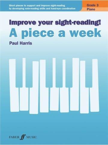 Improve your sight-reading! A Piece a Week Piano Grade 3 (noty na sólo klavír)
