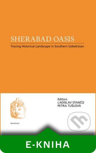 Sherabad Oasis - Ladislav Stančo, Petra Tušlová