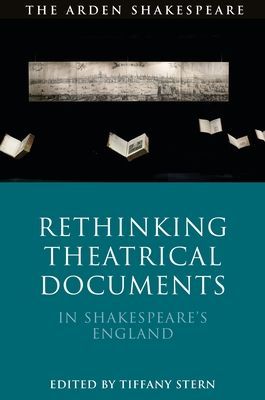 Rethinking Theatrical Documents in Shakespeare's England(Paperback / softback)