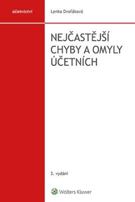 Nejčastější chyby a omyly účetních, 3. vydání - Lenka Dvořáková - e-kniha