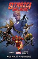 Brian Michael Bendis, Steve McNiven: Strážci galaxie 1 - Kosmičtí Avengers