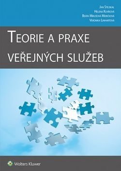 Teorie a praxe veřejných služeb - Jan Stejskal, Helena Kuvíková, Beáta Mikušová Meričková, Veronika Linhartová