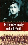 Lucks Günter, Stutte Harald: Hitlerův rudý mládežník