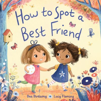 How to Spot a Best Friend (Birdsong Bea)(Pevná vazba)