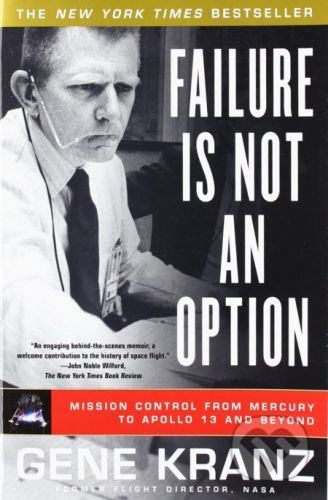 Failure Is Not an Option - Gene Kranz