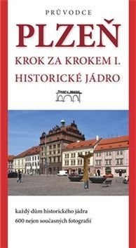 Plzeň Krok za krokem I. - Jaroslav Vogeltanz, Petr Mazný, Tomáš Bernhardt