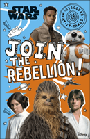 Star Wars Join the Rebellion! (Last Shari)(Paperback / softback)
