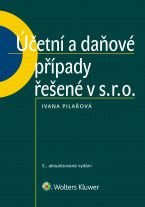 Ivana Pilařová  - Účetní a daňové případy řešené v s. r. o.