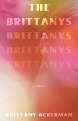 Brittanys - A Novel (Ackerman Brittany)(Paperback / softback)