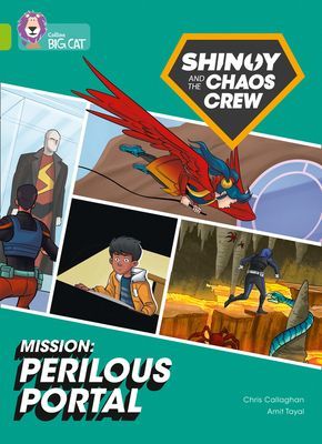 Shinoy and the Chaos Crew Mission: Perilous Portal - Band 11/Lime (Callaghan Chris)(Paperback / softback)