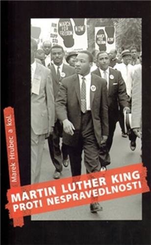 Martin Luther King proti nespravedlnosti