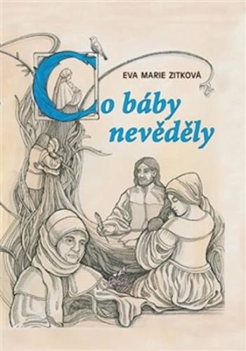 Co báby nevěděly - Zitková Eva Marie