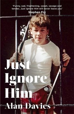 Just Ignore Him - A BBC Two Between the Covers book club pick (Davies Alan)(Paperback / softback)