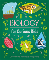 Biology for Curious Kids - Discover the Wondrous Living World! (Baker Laura)(Pevná vazba)