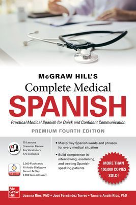 McGraw Hill's Complete Medical Spanish, Premium Fourth Edition (Rios Joanna)(Paperback / softback)