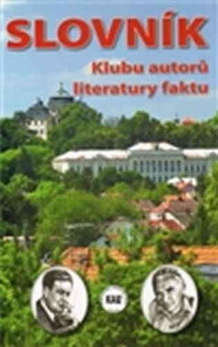 Slovník Klubu autorů literatury faktu - neuveden