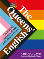 Queens' English - The LGBTQIA+ Dictionary of Lingo and Colloquial Expressions (Davis Chloe O.)(Pevná vazba)