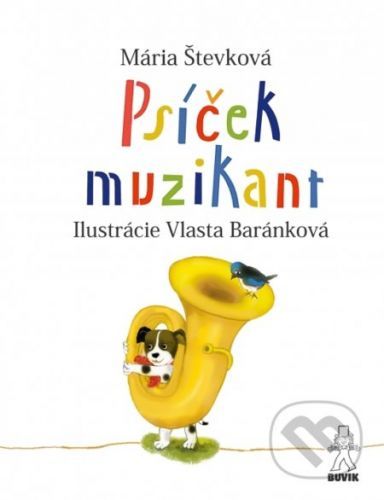 Psíček muzikant - Mária Števková, Vlasta Baránková (ilustrátor)