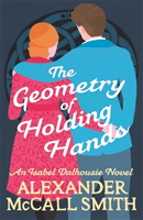 Geometry of Holding Hands (McCall Smith Alexander)(Paperback / softback)