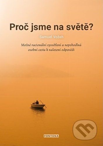 Proč jsme na světě? - Samuel Vožeh