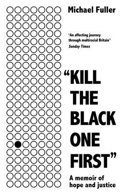 KILL THE BLACK ONE FIRST (FULLER MICHAEL)(Paperback)