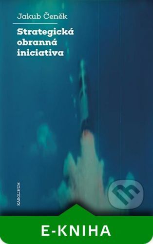 Strategická obranná iniciativa - Jakub Čeněk