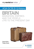 My Revision Notes: AQA GCSE (9-1) History: Migration, empires and the people: c790 to the present day (Moir Derek)(Paperback / softback)