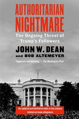 Authoritarian Nightmare - The Ongoing Threat of Trump's Followers (Dean John W.)(Paperback / softback)